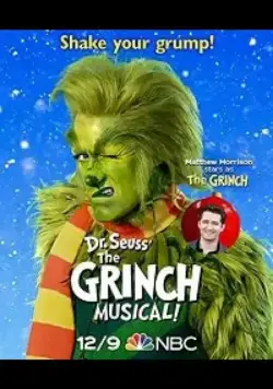 Постер: Гринч — похититель Рождества / Dr. Seuss' the Grinch Musical (2020)