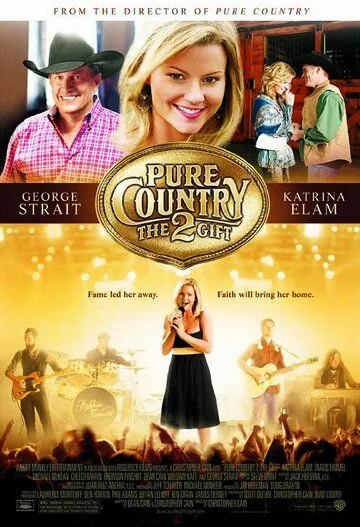 Постер: Жизнь в стиле кантри 2 / Pure Country 2: The Gift (2010)