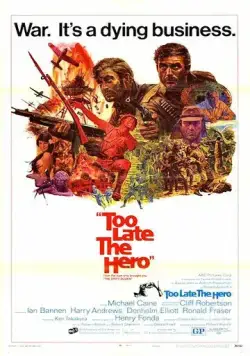 Постер: Слишком поздно, герой / Too Late the Hero (1970)