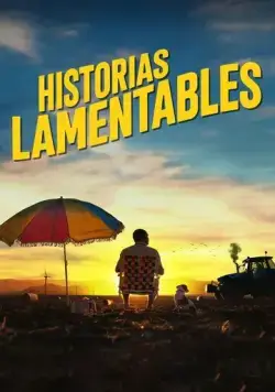 Постер: Жалкие истории / Historias lamentables (2020)