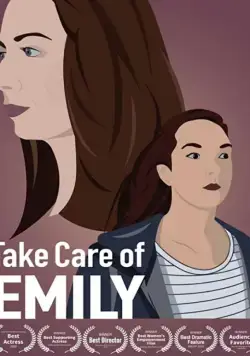 Постер: Позаботься об Эмили / Take Care of Emily (2019)
