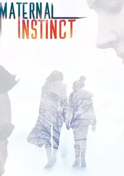 Постер: Материнский инстинкт / Maternal Instinct (2017)