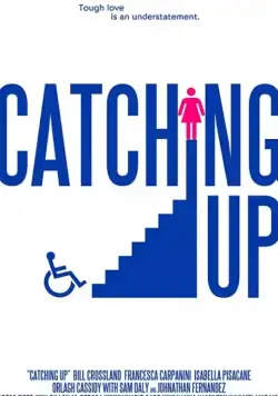 Постер: Навёрстывающий / Catching Up (2019)