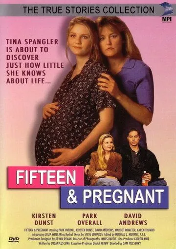 Постер: 15-летняя и беременная / Fifteen and Pregnant (1998)