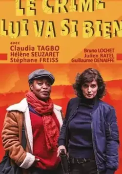Постер: Убийство ей к лицу / Le crime lui va si bien (2019)