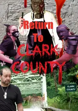 Постер: Возвращение в округ Кларк / Return to Clark County (2019)
