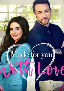 Постер: Для тебя, с любовью / Made for You, with Love (2019)