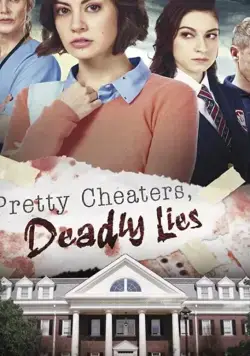 Постер: Красивые плутовки и смертельная ложь / Pretty Cheaters, Deadly Lies (2020)