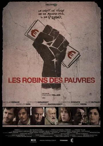 Постер: Современные Робин Гуды / Les robins des pauvres (2011)
