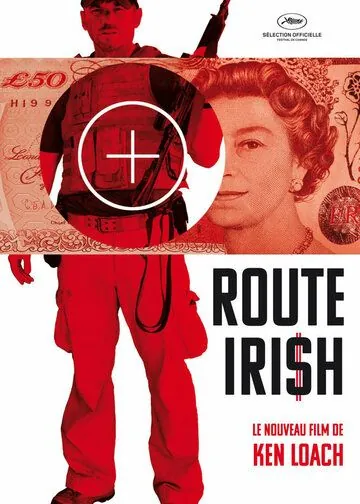Постер: Ирландский маршрут / Route Irish (2010)