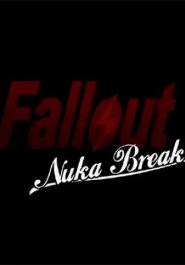 Постер: Фоллаут: Ядерный перекур / Fallout: Nuka Break (2011)