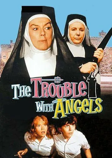 Постер: Неприятности с ангелами / The Trouble with Angels (1966)