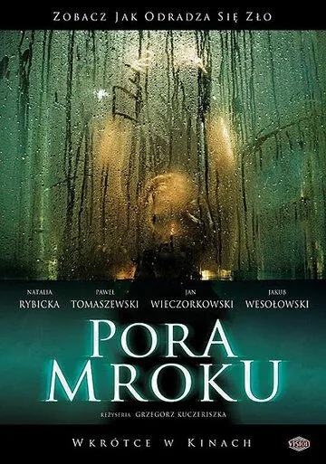 Постер: Время тьмы / Pora mroku (2008)