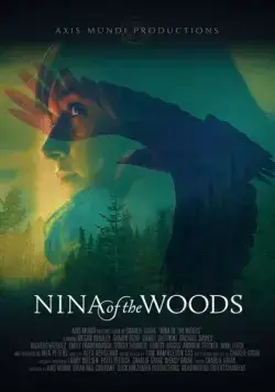 Постер: Нина из леса / Nina of the Woods (2019)