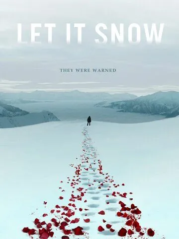 Постер: Пусть идёт снег / Let It Snow (2020)