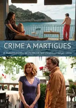 Постер: Убийство в Мартиге / Crime à Martigues (2016)