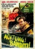 Постер: Осторожно! Бандиты! / Achtung! Banditi! (1951)