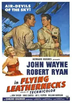 Постер: Горящий полет / Flying Leathernecks (1951)