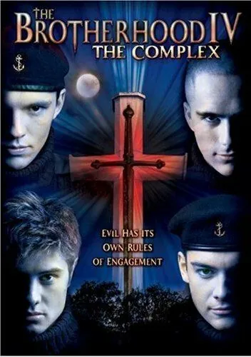 Постер: Братство 4 / The Brotherhood IV: The Complex (2005)