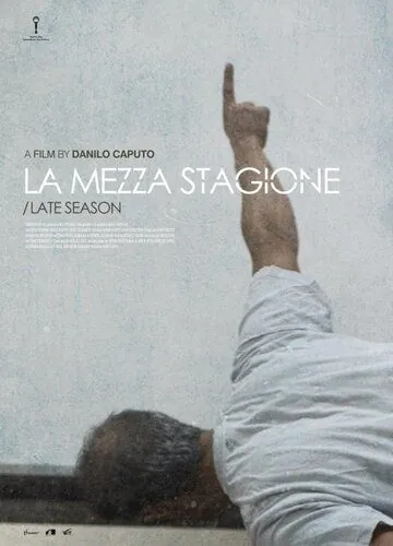 Постер: Межсезонье / La mezza stagione (2014)