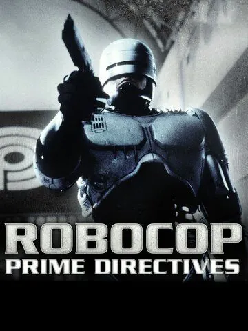 Постер: Робокоп возвращается / RoboCop: Prime Directives (2001)