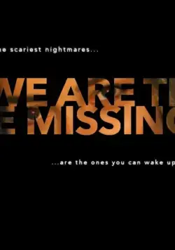 Постер: Мы - пропавшие / We Are the Missing (2020)