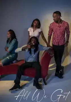 Постер: Наше всё / All We Got (2020)