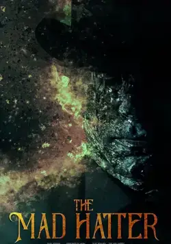 Постер: Безумный шляпник / The Mad Hatter (2021)