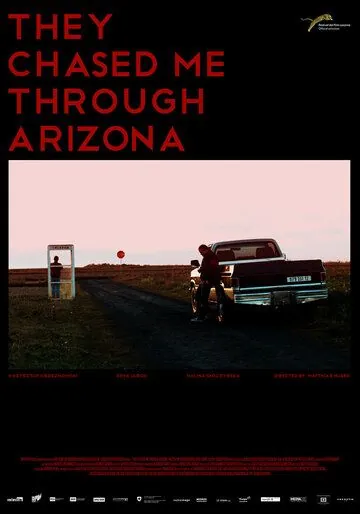 Постер: Они преследовали меня в Аризоне / They Chased Me Through Arizona (2014)