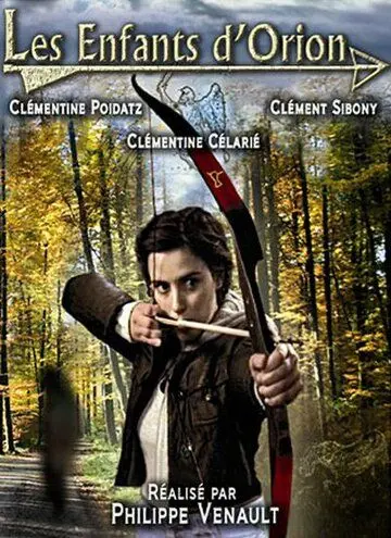 Постер: Дети Ориона / Les enfants d'Orion (2008)
