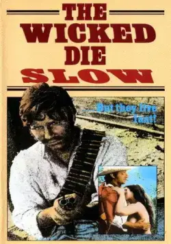 Постер: Нечестивые умирают медленно / The Wicked Die Slow (1968)