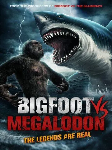 Постер: Бигфут против мегалодона / Bigfoot vs Megalodon (2021)