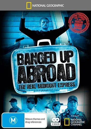 Постер: Злоключения за границей / Banged Up Abroad (2007)