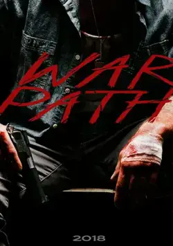 Постер: Тропа войны / War Path (2019)