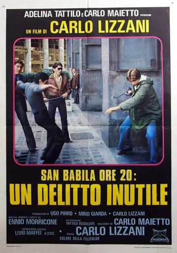 Постер: Площадь Сан-Бабила, 20 часов / San Babila ore 20: un delitto inutile (1976)