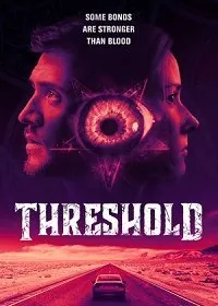 Постер: Порог / Threshold (2020)