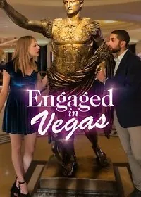 Постер: Помолвка в Вегасе / Engaged in Vegas (2021)
