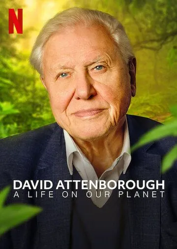 Постер: Дэвид Аттенборо: Жизнь на нашей планете / David Attenborough: A Life on Our Planet (2020)