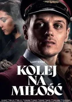 Постер: Время для любви / Kolej na milosc (2020)