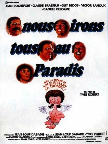 Постер: Мы все отправимся в рай / Nous irons tous au paradis (1977)