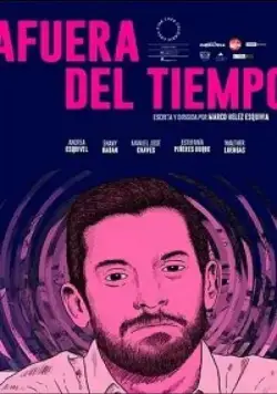 Постер: Вне времени / Afuera del tiempo (2019)