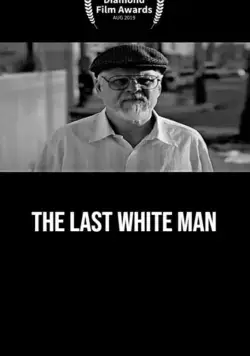 Постер: Последний белый человек / The Last White Man (2019)