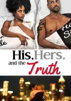 Постер: Он, она и правда / His, Hers & the Truth (2019)