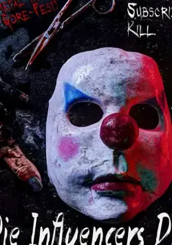 Постер: Смерть инфлюенсерам / Die Influencers Die (2020)