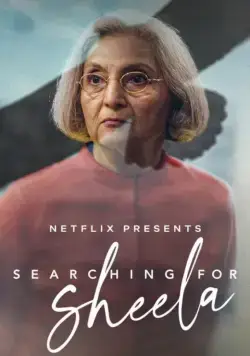 Постер: В поисках Шилы / Searching for Sheela (2021)