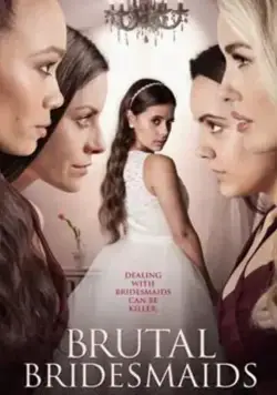 Постер: Жестокие подружки невесты / Brutal Bridesmaids (2021)