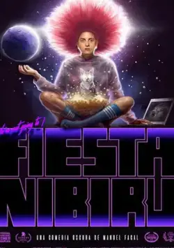 Постер: Праздник Нибиру / Fiesta Nibiru (2019)