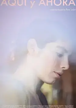 Постер: Здесь и сейчас / Aquí y ahora (2019)