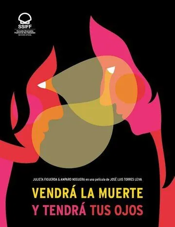Постер: Смерть придет, и у нее будут твои глаза / Vendrá la Muerte y Tendrá Tus Ojos (2019)
