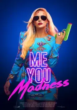 Постер: Искра, буря, безумие / Me You Madness (2021)